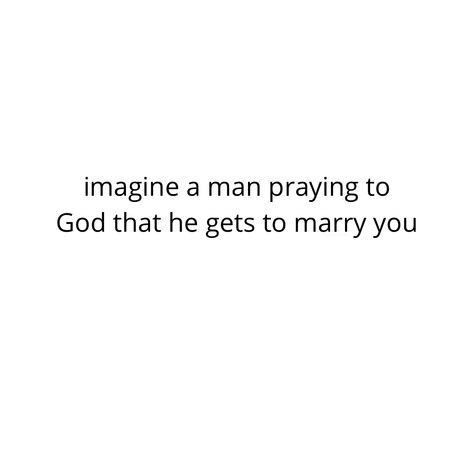 God Bring Me A Good Man, Godly Men Quotes, Dating To Marry, Godly Man Quotes, A Godly Man, Men Of God, A Man Of God, Christian Relationship, Man Praying