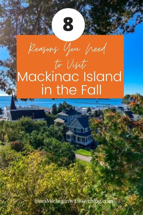 Mackinac Island In The Fall, Mackinac Island Fall, Mackinaw Island Michigan, Michigan Travel Destinations, Mackinaw Island, Mackinac Island Michigan, Mackinaw City, Popular Travel Destinations, Michigan Travel
