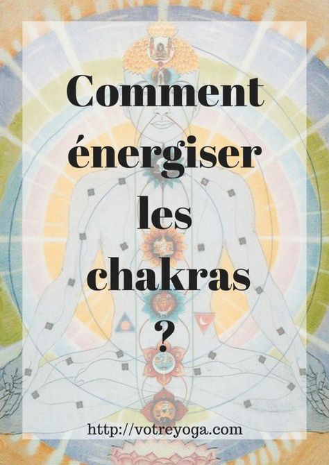 Comment énergiser les chakras par la pratique du yoga ? Ayurveda, Manipura Chakra, Chakra Racine, Art Spiritual, Les Chakras, Qi Gong, 7 Chakras, Plexus Products, Chakra