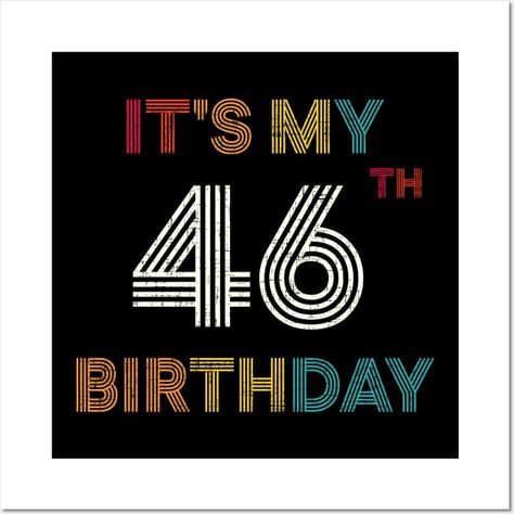 46 Years Old Awesome Since 1975 46th Birthday Gift T-shirt - Awesome Since 1975 - Posters and Art Prints | TeePublic Happy Birthday 46 Years Old, 46th Birthday Ideas For Women, Happy 46th Birthday, Happy Birthday Mom Quotes, 46 Year Old Women, 46th Birthday, Fondant Cake Toppers, Birthday Mom, Bday Cards