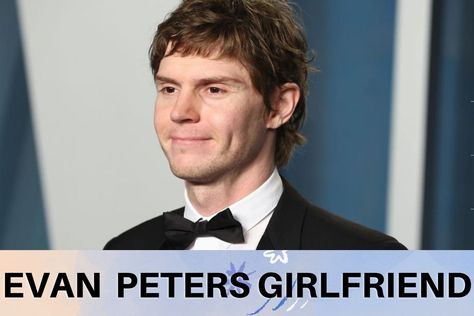 Evan Peters Girlfriend: Evan Peters fits the description of a brilliant actor who can seamlessly transition into any role. Peters is a well-known name in Hollywood, having worked on American Horror Story, X-Men: Apocalypse, Mare Of Easttown, and most recently, Netflix’s limited series, Monster: The Jeffrey Dahmer Story. The public dating life of Peters has […] Evan Peters, Evan Peters Girlfriend, Monster The Jeffrey, Alexandra Breckenridge, Pixie Geldof, X Men Apocalypse, Famous Singers, Vanity Fair Oscar Party, Nine Months