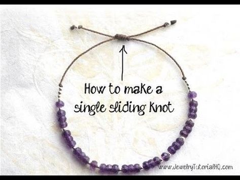 Single Sliding Knot, Sliding Knot Tutorial, Adjustable Bracelet Diy, Slip Knot Bracelets, Sliding Knot Bracelet, Jewelry Making Tutorial, Grandmother Jewelry, Diy Bracelets Tutorials, Slip Knot