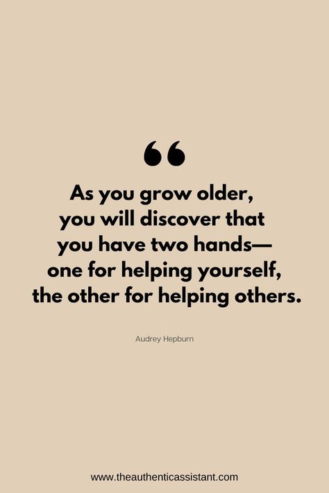 Quotes About Helping Yourself, Not Helping Others Quotes, Helping Everyone But Yourself Quotes, Help Yourself First Before Helping Others, Be Helpful To Others Quotes, Help Quotes Others, Advocate For Yourself Quotes, As We Grow Older Quotes, Quotes About Helping Others In Need