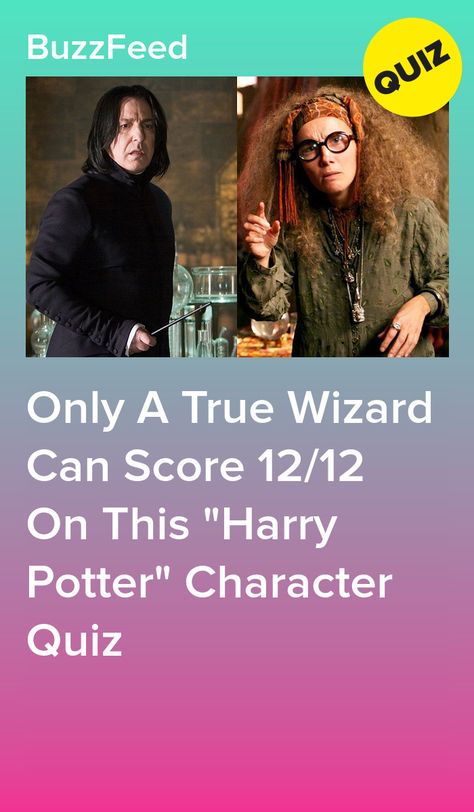 Only A True Wizard Can Score 12/12 On This "Harry Potter" Character Quiz Guess The Harry Potter Character, Buzz Feed Harry Potter Quiz, Zodiac Signs Harry Potter, Harry Potter Test Quizs, Buzzfeed Harry Potter Quizzes, Buzzfeed Quizzes Harry Potter, Harry Potter Buzzfeed Quizzes, Harry Potter Personality Quizzes, Harry Potter Bts