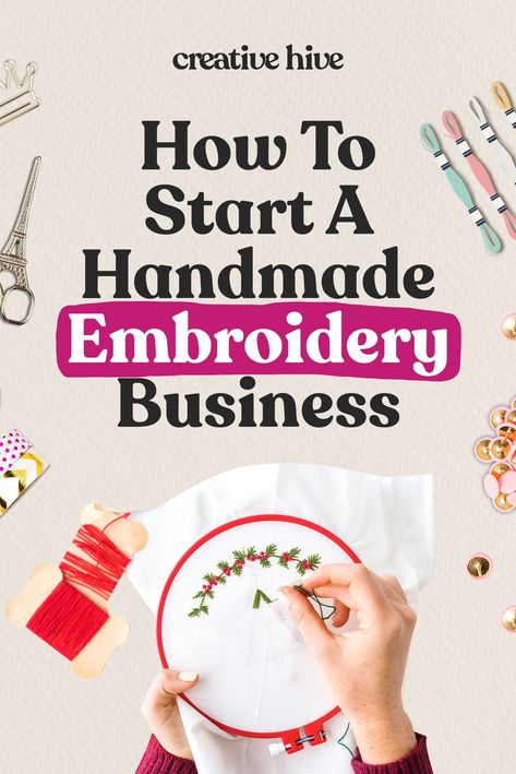 How to Start a Handmade Embroidery Business How To Start Embroidery Business, Embroidery Small Business Ideas, Hand Embroidery Business Ideas, Embroidery Business Ideas, Tote Bag Business, Sell Embroidery, Embroidery Business, Etsy Embroidery, Small Busines