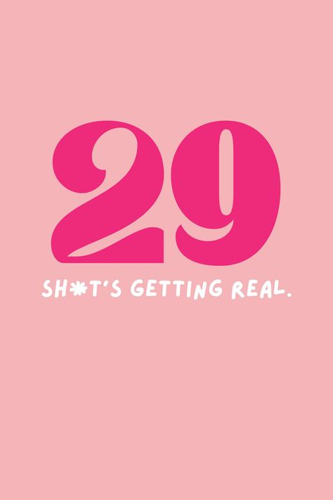 Happy 29th Birthday Quotes + Captions - Darling Quote Year 29 Birthday, 29th Birthday Wallpaper, 29 On The 29th Birthday, 29th Bday Ideas, Chapter 29 Birthday Quotes, Turning 29 Birthday Ideas, 29th Birthday Party Ideas For Her, Not 30 Yet Birthday, 29 Birthday Captions Instagram