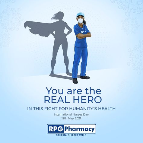 In this pandemic-infested world, where the whole of humanity is fighting a hard battle to save life and health, nurses are among the real heroes who fight for us in the frontline. On International Nurses Day, hat’s off to them. #rpgpharmacy #InternationalNursesDay #Pharmacy #MedicalStore #stayhealthy #Safelife #Safehome Nurse Posters Ideas, World Patient Safety Day Creative Ads, Nurses Day Creative Ads, Nurse Day Creative Ads, International Nurses Day Ideas, Nurses Day Poster Ideas, Nurse Day Poster, World Nurse Day, International Nurses Day Poster