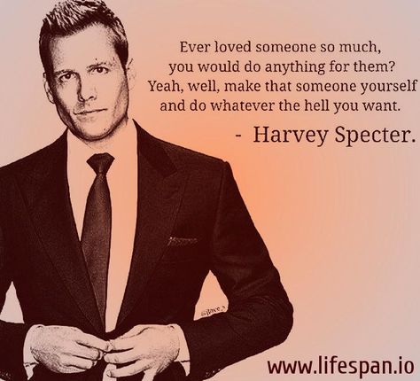 [Quotes] "Ever loved someone so much you would..." - Harvey Specter. follow @dquocbuu like and repin it if you love it Suits Quotes, Suits Harvey, Harvey Specter Quotes, A Man In A Suit, Suits Tv Shows, Man In A Suit, Harvey Specter, Loving Someone, A Quote