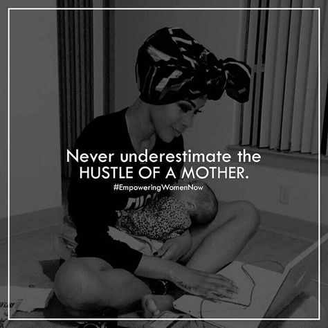 Never underestimate the hustle of a mother. Mom Hustle Quotes, Single Mom Quotes Strong, Hustle Quotes Women, Hustlers Quotes, Aesthetic Branding, Mama Quotes, Mom Aesthetic, Best Couple Pictures, Vision Board Pictures