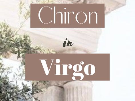 Chiron In Virgo: The Wound Of Perfection | Tea & Rosemary Chiron In Virgo, Virgo Chiron, Chiron Astrology, The Wounded Healer, Chiron In Aries, Feeling Unimportant, Wounded Healer, Chart Astrology, Victim Mentality