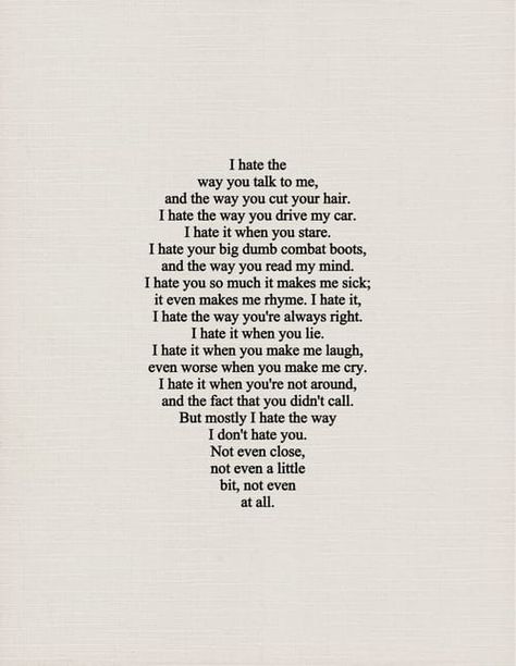 5 Things To Love About "10 Things I Hate About You" About You Quotes, 10 Things I Hate About You, You Poem, You Make Me Laugh, Plakat Design, Moving On Quotes, You Lied, I Hate You, Hopeless Romantic