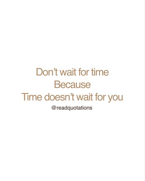 Lyric Quotes, Reading Quotes, Right Time Quotes, Waiting Quotes, Inspo Quotes, Instagram Words, Time Clock, Time Quotes, Wait For Me