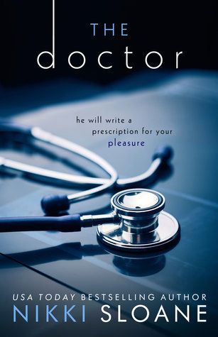 Book Review: The Doctor  by Nikki Sloane The Doctor, Nikki Sloane, Abc Reading, Dr Book, Age Gap, Reading Challenge, The Hospital, Usa Today, Life I