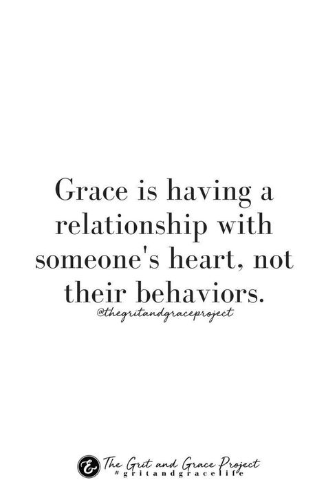 “Grace is having a relationship with someone’s heart, not their behaviors.” #TheGritAndGraceProject #Grace Grit Grace, Bible Quotes For Women, Hope Scripture, Grace Quotes, Scripture Bible, Grit And Grace, Women Of Faith, Women Encouragement, Women Lifestyle