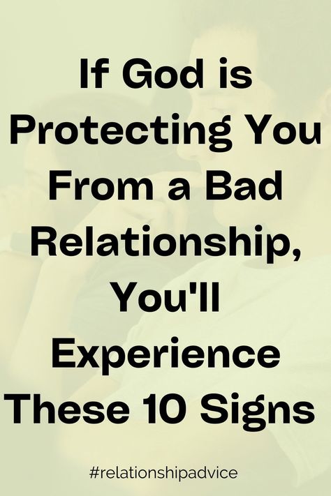 10 Signs God is Protecting You From a Bad Relationship Happy Bible Quotes, Cleaning Headlights, Boat Console, Happy Marriage Tips, Marriage Struggles, Army Medic, Zodiac Characteristics, Attracted To Someone, Healing Heart Quotes