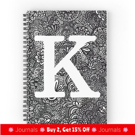 Spiral notebooks with high-quality edge-to-edge print on front. 120 pages in your choice of ruled or graph lines. Letter K in zentangle background More letters come Zentangle Background, 15 % Off, Letter K, Spiral Notebooks, Spiral Notebook, Notebook, High Quality