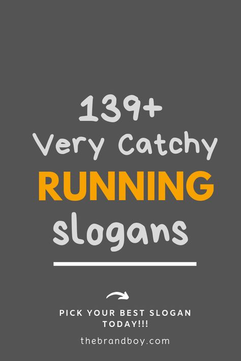 Here are a few attractive and best slogans on Running to inspire you: Slogan Ideas Inspiration, Ultra Running Quotes, Funny Running Quotes, Running Puns, Best Slogans, Catchy Taglines, Pun Names, Sports Slogans, Running Quotes Funny