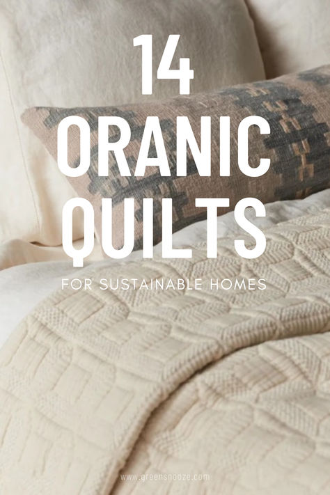 organic quilts, organic bedspreads, organic bed linen, sustainable bedroom Organic Bed Sheets, Organic Bed, Organic Quilt, Eco Friendly Bedding, Dreamy Bed, The Citizenry, Organic Bedding, Cotton Bedspread, Linen Quilt