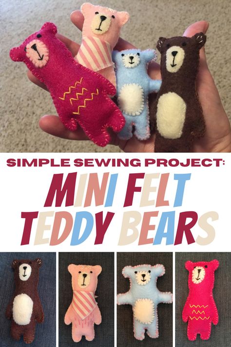 Simple Stuffed Animal Sewing Patterns, Hand Sewing Felt Projects, Simple Bear Pattern, Sewing Mini Projects, Simple Easy Sewing Projects, Mini Sewing Projects Easy Diy, Simple Sewing For Kids, Simple Felt Animals, Felt Hand Sewing Projects