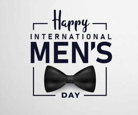 Happy Mens Day Quotes, Happy Man's Day, Mens Day Images, Happy International Mens Day Quotes, Happy Men's Day Wishes, International Man Day Quotes, International Men's Day Creative, Happy Men Day, Happy Man Day