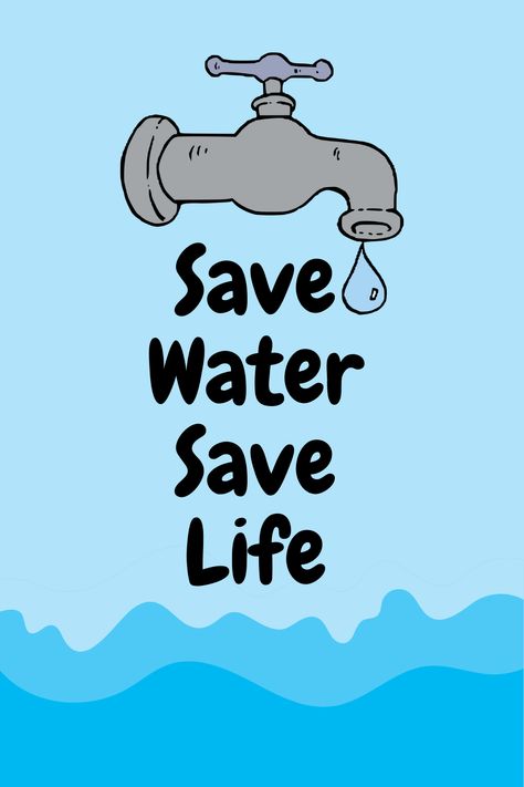 Save water save life. #pin #share #water #save #try Nature, Slogan On Save Water, Poster For Environment Day, Conserve Water Poster, Save Water Poster Creative, Water Saving Poster, Saving Water Poster, Save Water Pictures, Poster On Save Water