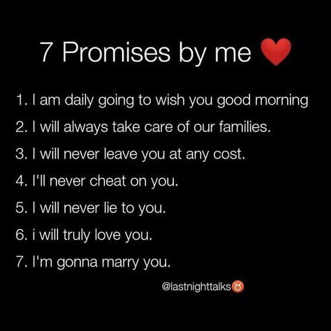 7 Promises Of Love For Him, 7 Promises Of Love, Promise To Husband, Relationship Promises, Quotes Distance, Promise Quotes, Smitten Kitten, Long Distance Love Quotes, Distance Love Quotes