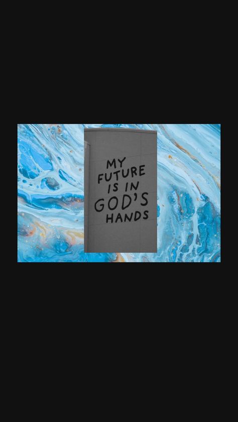 My future is in Gods hand Iphone, Gods Hand, My Future, Iphone Wallpaper