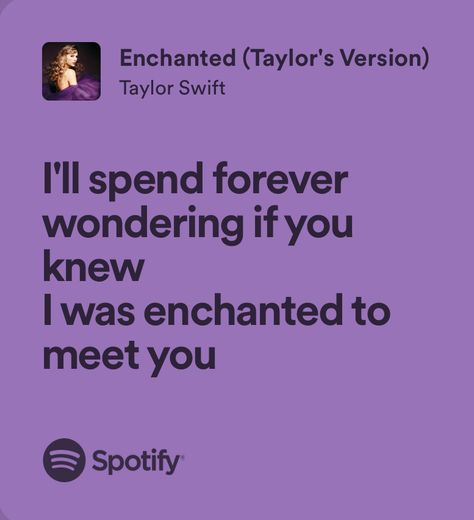 Speak Now Tv Aesthetic, Enchanted Lyrics, Frases Taylor Swift, Speak Now Tv, Taylor Swift Enchanted, Tv Aesthetic, Taylor Swift Song Lyrics, Lyrics Spotify, Taylor Lyrics