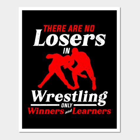 There are no Losers in Wrestling only winners and learners. Wrestler motive Wrestling Gifts perfect for a Wrestling Fan for a wrestling tournament or for a wrestling fight. by Wrestling Gifts -- Choose from our vast selection of art prints and posters to match with your desired size to make the perfect print or poster. Pick your favorite: Movies, TV Shows, Art, and so much more! Available in mini, small, medium, large, and extra-large depending on the design. For men, women, and children. Perfec Wrestling, Wrestling Gifts, Wrestling Tournament, Wrestling Gift, Wrestling Posters, Winners And Losers, Wall Fans, Drink Sleeves, Keep Calm Artwork