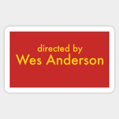 Wes Anderson, Directed By Wes Anderson, Car Windows, Hard Hats, Print Pictures, Funny Stickers, Custom Stickers, Favorite Tv Shows, Boys And Girls