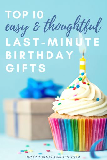 top 10 easy and thoughtful last minute birthday gifts notyourmomsgifts.com Last Minute Birthday Gifts For Coworker, Best Last Minute Birthday Gifts, Quick Birthday Present Ideas, Last Min Diy Birthday Gifts, Quick And Easy Birthday Gifts, Low Budget Birthday Gifts, Last Minute Bday Gifts Friends, Last Minute Birthday Gifts For Men, Online Birthday Gift Ideas