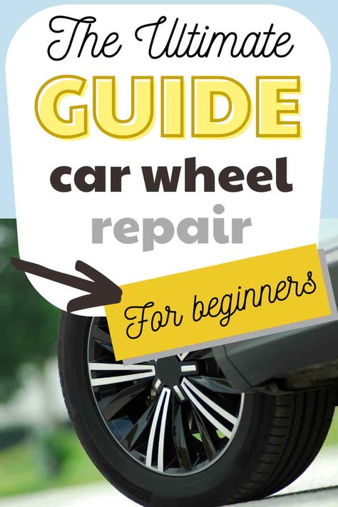 The Ultimate Guide to Car Wheel Repair Car Care Tips, Wheel Repair, Aluminum Wheels, Car Shop, Car Care, Travel Insurance, Auto Repair, Care Tips, Car Wheel