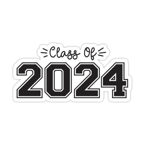 Senior 2024 Stickers, Graduation Stickers 2024, Class Of 2024 Stickers, 2024 Graduation Ideas, Class Of 2024 Aesthetic, Funny Graduation Pictures, Senior Stickers, 2024 Word, Seniors 2024