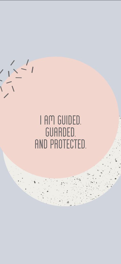 I Am Safe I Am Protected, I Am Protected Quotes, I Am Safe Wallpaper, I Am Protected Affirmation, Affirmative Wallpaper, I Am Divinely Protected, Devine Quotes, Divinely Protected, I Am Protected