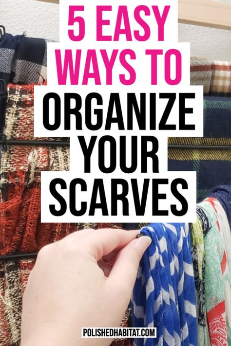 Organisation, How To Organize Scarves In Closet, Scarf Organization Ideas, Organize Scarves, Folding Scarves, How To Fold Scarf, How To Store Scarves, Hang Scarves, Scarf Rack