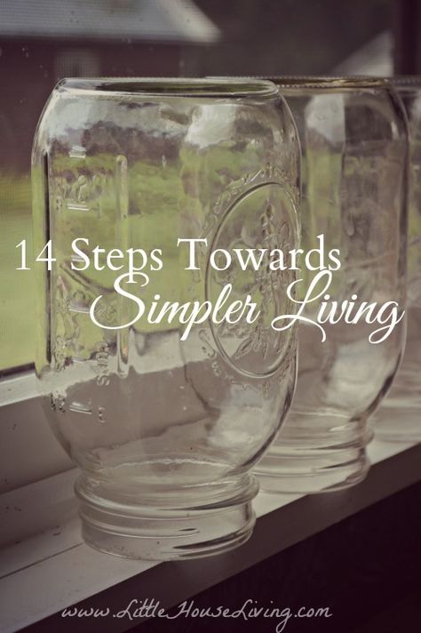 14 Steps Towards Living a Simpler Lifestyle - Little House Living No Bad Days, Simpler Lifestyle, Simplifying Life, Decoration Bedroom, Live Simply, Minimalist Living, Back To Nature, Off The Grid, Natural Living