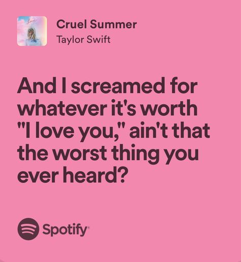 Preppy Taylor Swift Quotes, Taylor Swift Summer Lyrics, Taylor Swift Cruel Summer Lyrics, Lover Homescreen, Cruel Summer Aesthetic, Cruel Summer Lyrics, Cruel Summer Taylor Swift, Lover Aesthetic Taylor Swift, Summer Taylor Swift