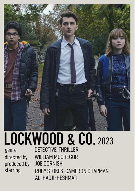 Lockwood Lucy, Lucy Carlyle, Ruby Stokes, Cameron Chapman, Anthony Lockwood, Netflix Tv Series, Movie Card, Lockwood And Co, Film Posters Minimalist