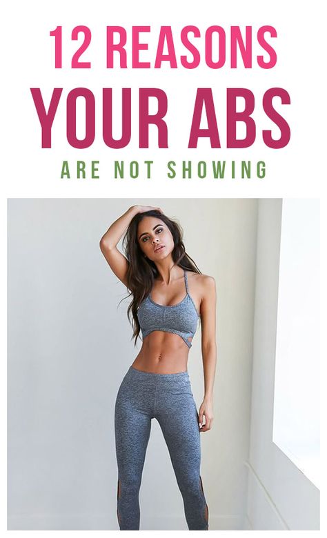 12 Reasons Why Your Abs Aren't Showing Yet - How To Get Abs Showing And Lose Belly Fat Fast? Fitness Women, Get Abs Fast, Get Abs, Nutrition Motivation, Workout Women, Tea Burn, Lost 50 Pounds, Fast Abs, How To Get Abs