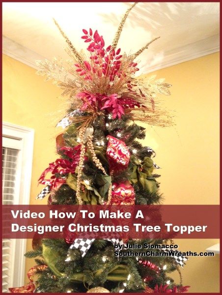 How to Make a Christmas Tree Topper | Southern Charm Wreaths Natal, Designer Christmas Tree, Christmas Tree Spray, Diy Tree Topper, Diy Christmas Tree Topper, Xmas Tree Toppers, Floral Christmas Tree, Designer Christmas, Christmas Tree Topper Bow