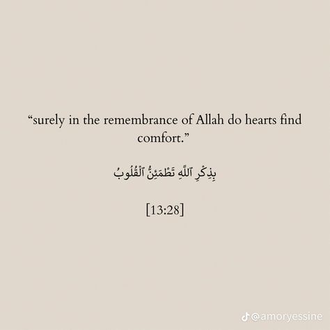 Surely In The Remembrance Of Allah, Peaceful Islamic Quotes, Quotes From Quran Islam, Islam Quotes Aesthetic, Islam Love Quotes, Islamic Quran Quotes, Quran Quotes Strength, Verses From The Quran, Verses Of Quran