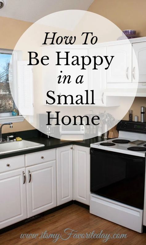 Living in a small home isn't always easy, these tips will help your love your small home. #smallhomeliving #apartmentlife #livinginasmallhome #loveyourhome Small House Organization, Small House Living, How To Be Happy, Small House Decorating, Small Space Organization, Inspire Me Home Decor, Hem Design, Small Organization, Declutter Your Home