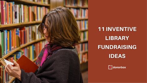 11 Inventive Library Fundraising Ideas Library Fundraiser Ideas, Library Fundraiser, Sell Books On Amazon, Friends Of The Library, Nonprofit Management, Library Work, Fundraising Campaign, Fundraising Ideas, Local Library