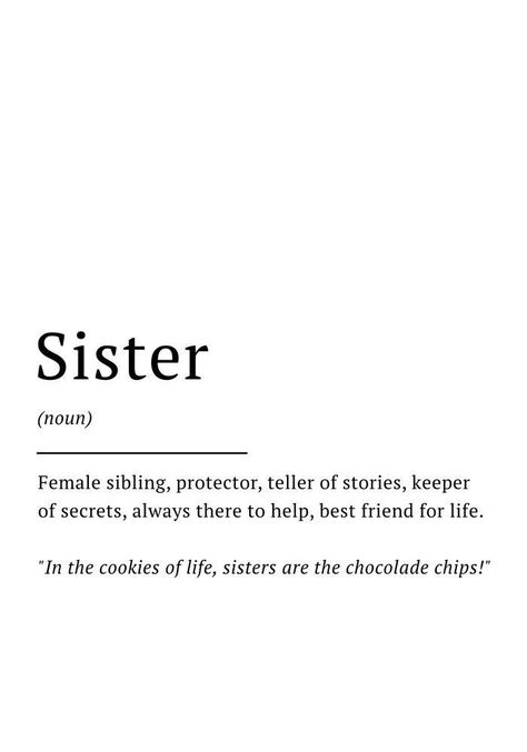 Sister Quotes, Pretty Sister Quotes, Small Sister Quotes, Sister Definition, Sibling Quotes, Definition Quotes, Funny Definition, Quote Art Print, Unusual Words