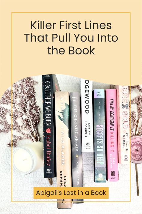 Killer First Lines That Pull You Into the Book I Abigail's Lost in a Book I Sometimes an author writes a first line that is so beautiful or startling, it takes your breath away. Those books capture the reader's imagination from the very first page and are hard to put down. I What to Read I Book Recommendations I Book Reviews I Book Quotes I Book Lover I Bookish I First Line Of Books, First Lines In Books, Best First Lines Of Books, First And Last Lines Of Books, Book First Lines, First Lines Of Books, Novel Books, Reading Facts, Best Fiction Books