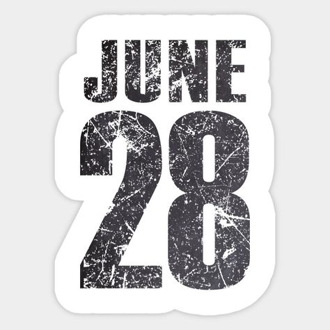 June 28 - June 28th - Sticker | TeePublic Art, Sticker Designs, Month Stickers, Days Of The Year, Country Singers, D Day, Trip Planning, Sticker Design, Okay Gesture