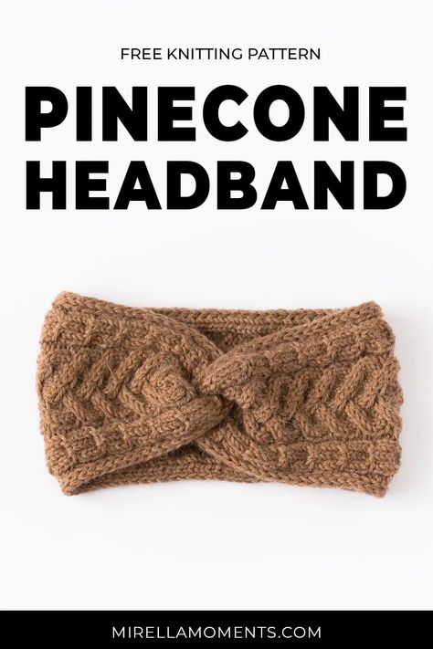 Free knitting pattern for The Pinecone Headband. The design features cables on a reverse stockinette background. The headband is knitted flat and the shorter edges are sewn together forming a twist and hiding the seam. The i-cord edges give the headband a finished look and prevent the side edges from curling. Headband Knitting Pattern, Knitted Headband Free Pattern, Headband Knitting, Knit Headband Pattern, Twisted Headband, Simple Lace, Knitted Headband, Knitting Blogs, I Cord