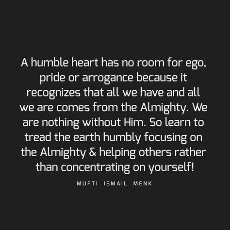 Having Too Much Pride Quotes, Pride Ego Quotes, No Ego Quotes, Pride Quotes Ego, Quotes Deep Meaningful Short, Ego Quotes, Pride Quotes, Humble Heart, We Are Coming
