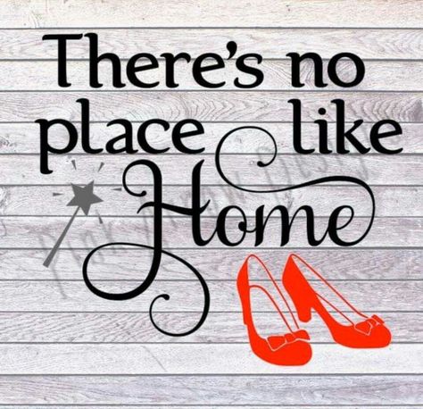 There’s No Place Like Home Quote, There Is No Place Like Home Sign, Theres No Place Like Home Sign Wizard Of Oz, Wizard Of Oz Theres No Place Like Home, There’s No Place Like Home Wizard Of Oz, Theres No Place Like Home Wizard Of Oz, Wizard Of Oz Signs Diy, Wizard Of Oz Svg Free, There’s No Place Like Home Sign