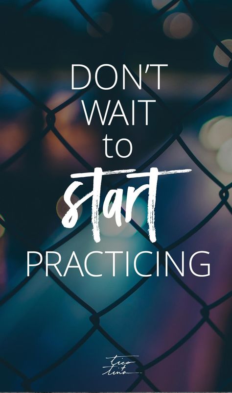 Don't wait to start practicing... #quote #motivational life sayings Retail Quotes, Artsy Quotes, Practice Quotes, Piano Quotes, Lakers Wallpaper, Pilates Quotes, Sports Motivation, Athlete Motivation, Learning Music